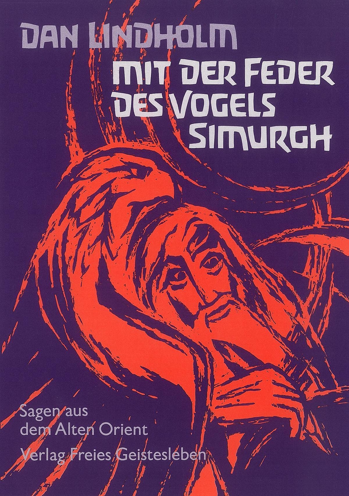 Thumbnail - Mit Der Feder Des Vogels Simurgh, Dan Lindholm