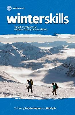 Winter Skills: The official handbook of Mountain Training's winter schemes by...
