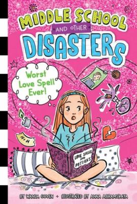 Worst Love Spell Ever! by Wanda Coven (2023, Hardcover)