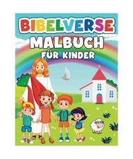 Bibelverse Malbuch für Kinder: 50 Schöne Biblische Illustrationen zum Ausmalen