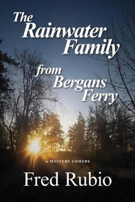 The Rainwater Family from Bergans Ferry by Fred Rubio (English) Paperback Book