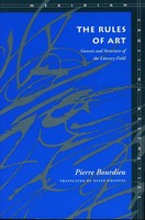 The Rules Of Art | Genesis And Structure Of The Literary Field | Pierre Bourdieu