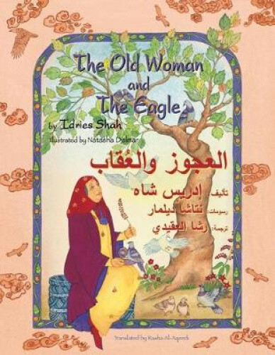 Thumbnail - The Old Woman And The Eagle: English-arabic Edition (teaching Stories)