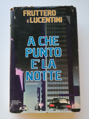 Wo ist die Nacht - Fruttero e Lucentini - Mondadori ed.-1979 1°ed