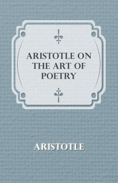 Aristotle On The Art Of Poetry Aristotle Taschenbuch Kartoniert / Broschiert-image
