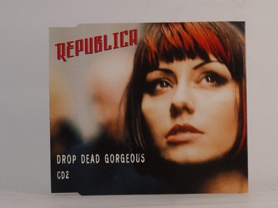 REPUBLICA DROP DEAD GORGEOUS (J57) 4 Track CD Single including Picture Sleeve BM