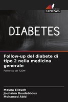 Mouna Elleuch (U. A.) | Follow-Up Del Diabete Di Tipo 2 Nella Medicina Generale