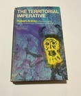 Rare The Territorial Imperative By Robert Ardrey, 1966, First Edition