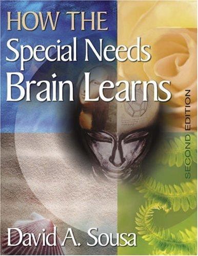 How the Special Needs Brain Learns by David A. Sousa (2006, Perfect ...