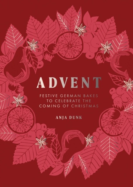 Advent by Anja Dunk (Hardback Book)