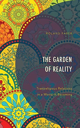 The Garden of Reality: Transreligious Relativity in a World of