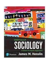Essentials of Sociology: A Down-to-Earth-[PB] by Henslin James M. -9780134736587