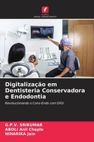 G. P. V. Srikumar (U. A.) | DigitalizaçãO Em Dentisteria Conservadora E...