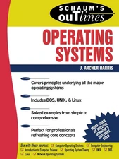 Schaum's Outline of Operating Systems