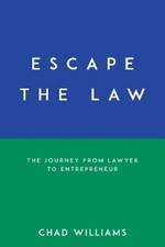 Chad Williams Escape the Law (Paperback)