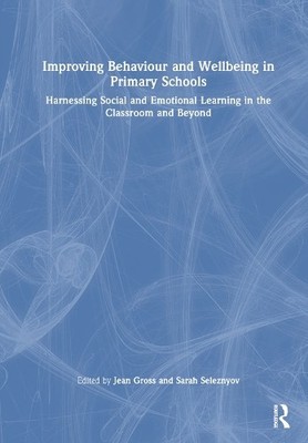 Verbesserung von Verhalten und Wohlbefinden in Grundschulen - 9781032500737
