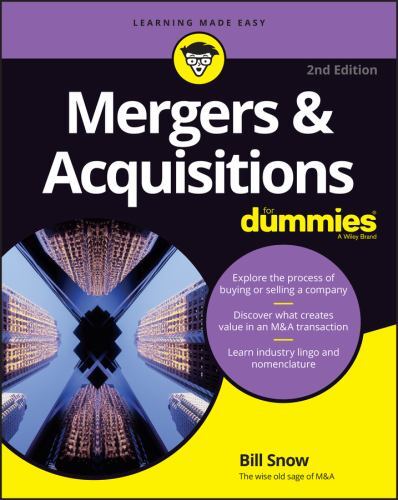 Mergers and Acquisitions for Dummies by Bill Snow (2023, Trade Paperback)