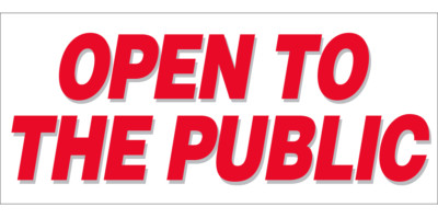 20x48 Inch OPEN TO THE PUBLIC Vinyl Banner Sign New wb | eBay