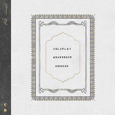 Coldplay ARABESQUE / ORPHANS New Vinyl 7'' Single