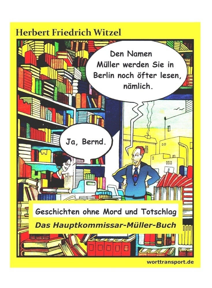Thumbnail - Das Hauptkommissar-müller-buch Geschichten Ohne Mord Und Totschlag