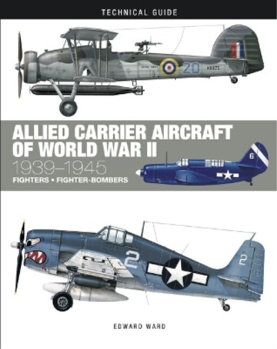 Edward Ward Allied Carrier Aircraft of World War II (Copertina rigida)