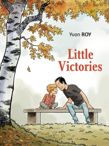 Thumbnail - Little Victories: Autism Through A Father's Eyes By Yvon Roy