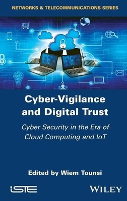 Cyber-Vigilance and Digital Trust - 9781786304483