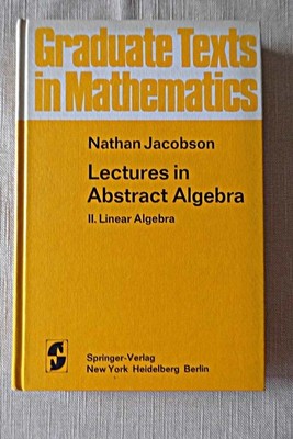 Lectures in Abstract Algebra II. Linear Algebra Band 31 (- Vorlesungen in Abstra