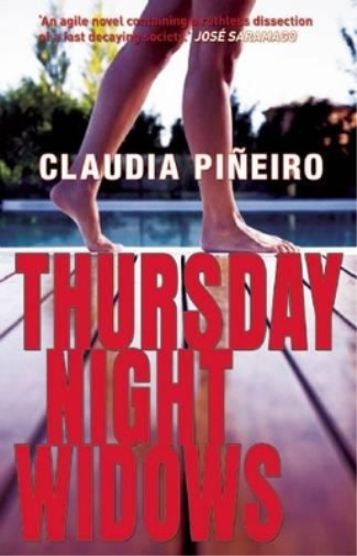 Claudia Pineiro Thursday Night Widows (Tascabile)
