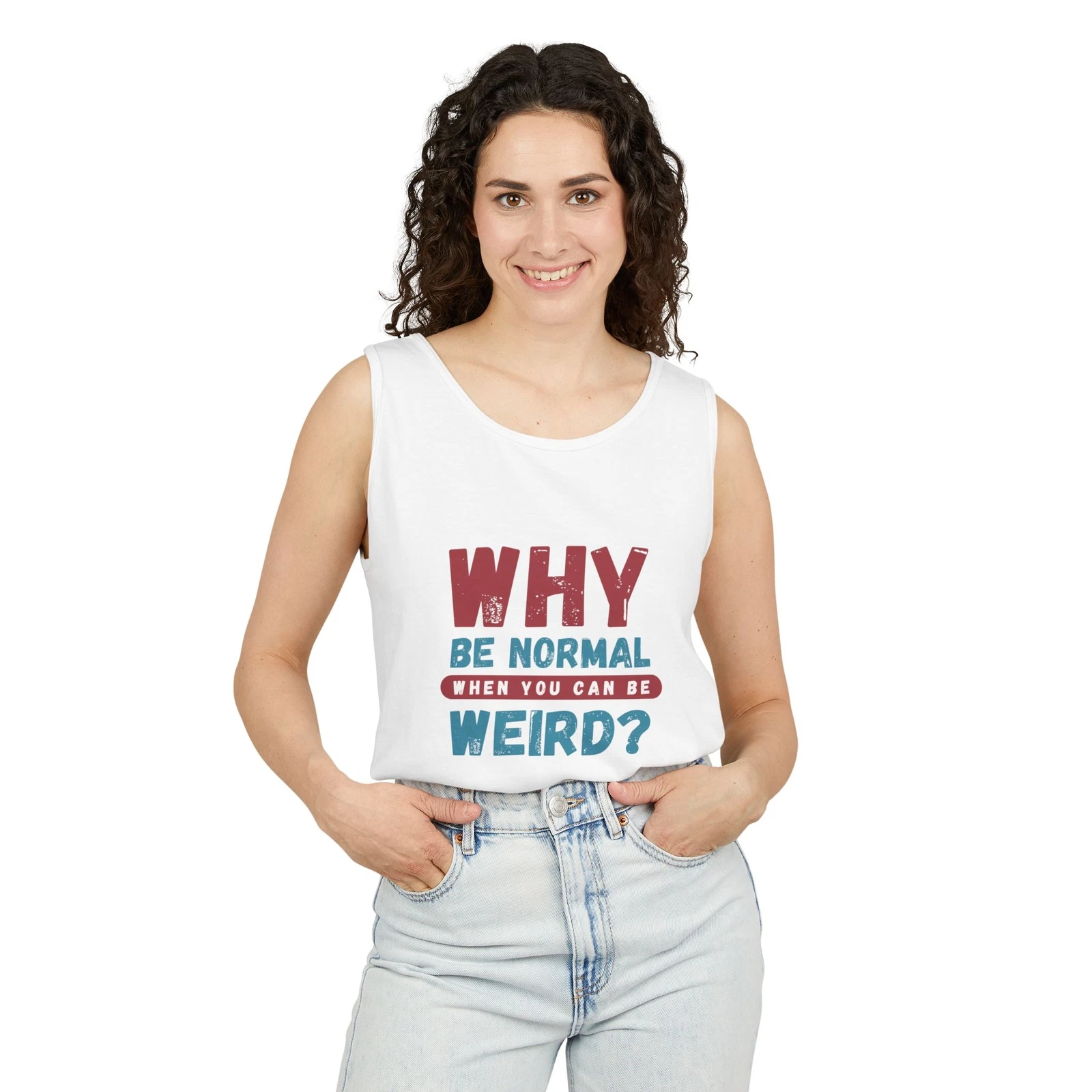 Why Be Normal? Unisex Garment-Dyed Tank Top, Funny Summer Shirt, Gift for Quirky
