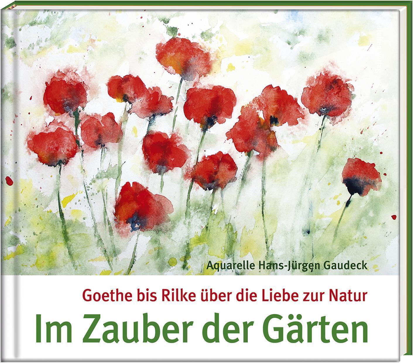 Zauber Der Gärten | Goethe Bis Rilke Über Die Liebe Zur Natur |