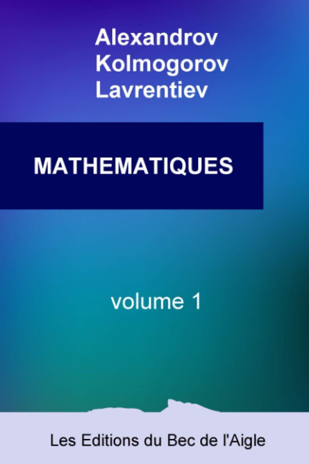9782957239122 MATHÉMATIQUES: leur contenu, leurs méthodes, leu...ion: Volume 1