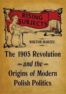 Rising Subjects by Wiktor Marzec HARDBACK 9780822946120