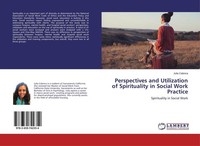 Perspectives And Utilization Of Spirituality In Social Work Practice Julia Cabre
