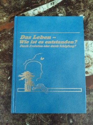 Das Leben Wie ist es entstanden? Durch Evolution oder d Unbekannt