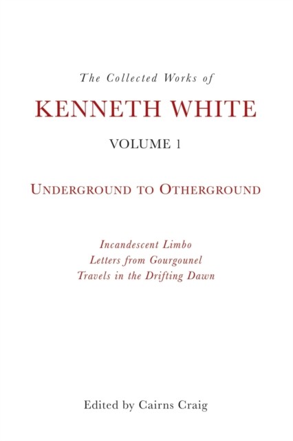 The Collected Works Of Kenneth Whit
