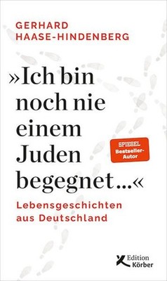 ''Ich bin noch nie einem Juden begegnet ...'': Lebensgeschichten aus Deutschland H