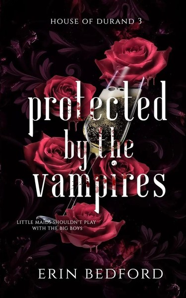 Protected By the Vampires | Erin Bedford | Taschenbuch | House of Durand | 2019-image