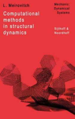 Computational Methods in Structural Dynamics by Meirovitch, L.