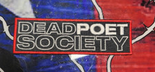 EMBROIDERED DEAD POET SOCIETY ROCK BAND PATCH Please Read Ad