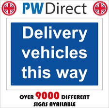 CS517 DELIVERY VEHICLES THIS WAY SIGN  DIRECTION GOODS FREIGHT PRODUCTS MATERIAL