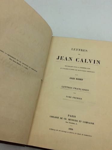 LETTRES DE JEAN CALVIN - John Calvin - 1854 1st ed - French Protestant - Picture 2 of 6