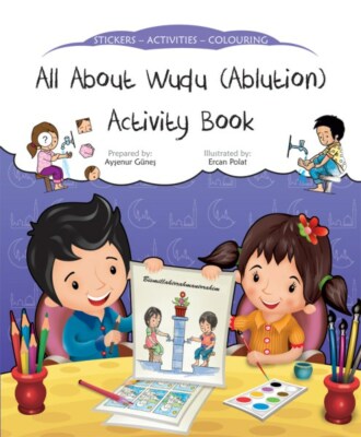All About Wudu (Ablution) Activity Book - Children's Islamic Sticker Colouring