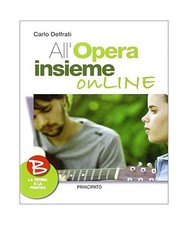 All'opera insieme on line. Vol. B. Per la Scuola media. Con CD-ROM. Con DVD. Con
