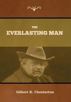 The Everlasting Man | Gilbert K. Chesterton | Buch | Gebunden | Englisch | 2020