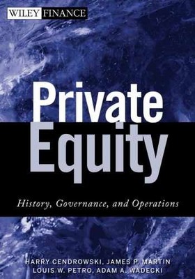 Private Equity: History, - Hardcover, by Cendrowski Harry; Martin - Very Good b