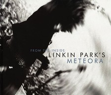 FROM THE INSIDE: LINKIN PARK'S METEORA By Steve Baltin & Greg Watermann *VG+*