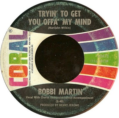 Bobbi Martin - Tryin' To Get You Offa' My Mind / Just One Time - Used - G8100z