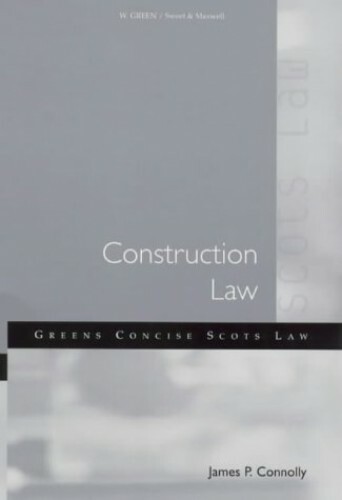 Construction Law (Green's Concise Scots Law) by James P. Connolly Paperback The - Picture 1 of 2