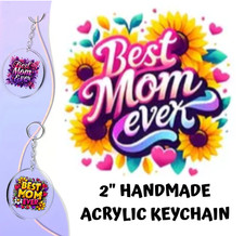 Custom Handmade Acrylic Keychain Best Mom Ever Mama Mothers Day Occasion Gift